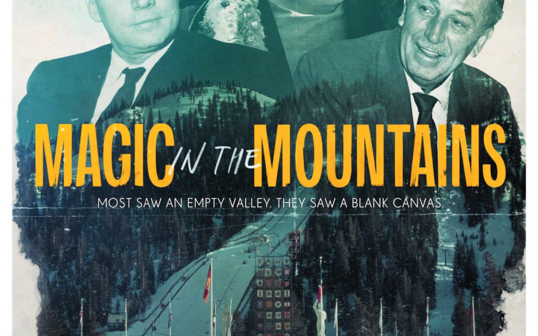 This Weekend: ‘Magic in the Mountains’ Movie Premiere