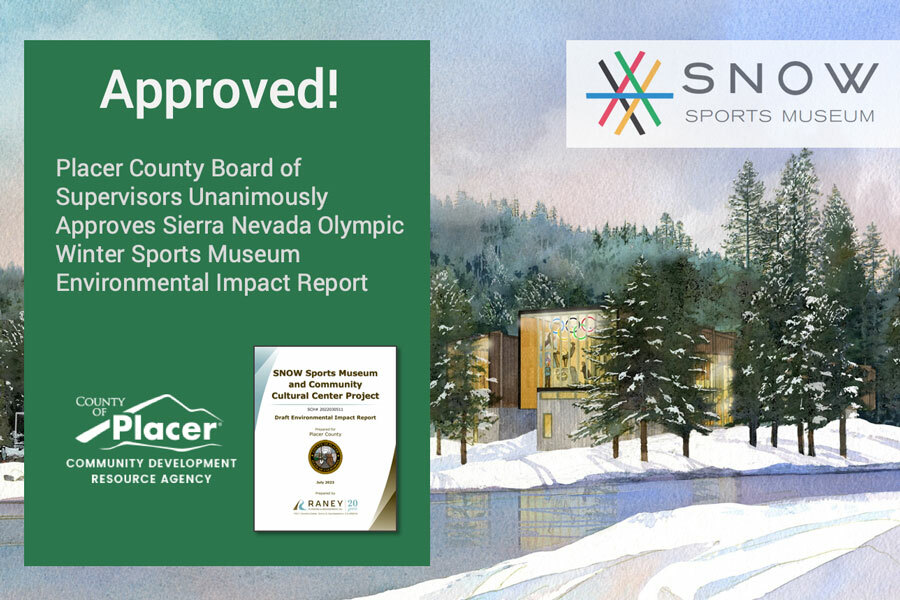 Placer County Board of Supervisors Unanimously Approves Sierra Nevada Olympic Winter Sports Museum Environmental Impact Report